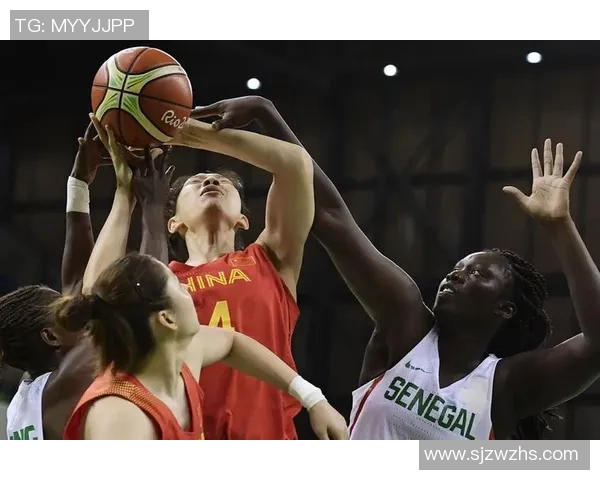 2019年中国女篮精彩对决塞内加尔展现实力与团队精神 2019年中国女篮精彩对决塞内加尔展现实力与团队精神
